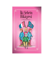 İki Şehrin Hikayesi - Charles Dickens