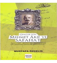 Gençler İçin Mehmet Akif ve Safahat