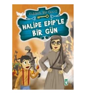 Halide Edip’le Bir Gün