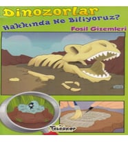 Dinozorlar Hakkında Ne Biliyoruz? - Fosil Gizemleri