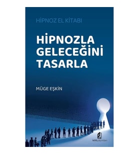Hipnozla Geleceğini Tasarla