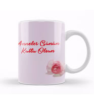 Anneler Günü Annelere Hediye 026 Kupa Bardak Porselen