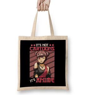 Cute & Funny It s Not Cartoons It s Anime Bez Çanta Uzun Saplı