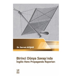 Birinci Dünya Savaşı'nda İngiliz Hava Propaganda Raporları