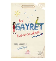 Ha Gayret, Başaracaksın! / Erdem Hikayeleri