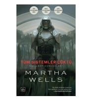 Tüm Sistemler Çöktü Katilbot Günlükleri 1