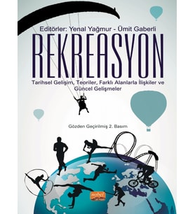 REKREASYON: Tarihsel Gelişim, Teoriler, Farklı Alanlarla İlişkiler ve Güncel Gelişmeler