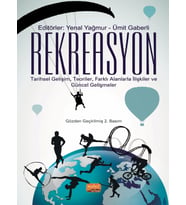 REKREASYON: Tarihsel Gelişim, Teoriler, Farklı Alanlarla İlişkiler ve Güncel Gelişmeler