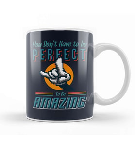 You Don't Have To Be Perfect To Be Amazing Kupa Bardak Porselen