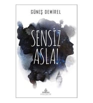 Sensiz Asla! - Güneş Demirel