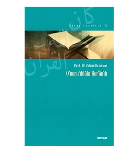 O'nun Ahlakı Kur'an'dı