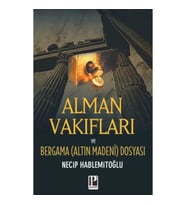 Alman Vakıfları / Bergama Dosyası