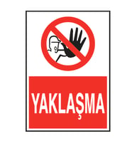 Yaklaşma Metal Uyarı Levhası