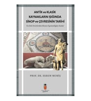 Antik Ve Klasik Kaynakların Işığında Sinop Ve Çevresinin Tarihi