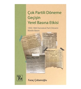Çok Partili Döneme Geçişin Yerel Basına Etkisi