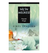Nil’in Melikesi - Hazreti Asiye