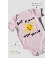 Evet diyorum doğdu güneşim Kısa Kollu Bebek Body %100 Pamuk
