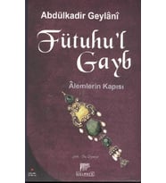 Fütuhu’l Gayb-Alemlerin Kapısı