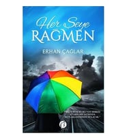 Her Şeye Rağmen