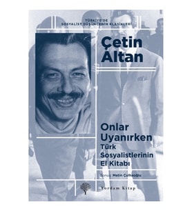 Türk Sosyalistlerinin El Kitabı - Onlar Uyanırken