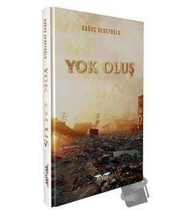 Yok Oluş / Perseus Yayınevi / Doğuş Sedefoğlu