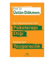 Yeni Başlayanlar İçin Psikoterapi Etiği Herkes İçin Yaygaracılık