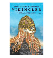 Barbarlıktan Medeniyete Vikingler