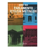 Osmanlı'dan Günümüze Parlamento İçtüzük Metinleri