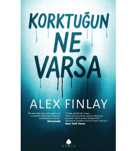 Korktuğun Ne Varsa