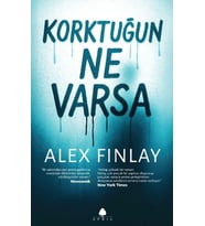 Korktuğun Ne Varsa