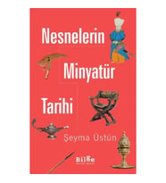 Nesnelerin Minyatür Tarihi