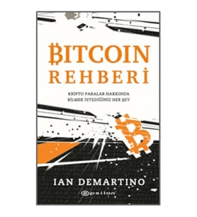 Bitcoin Rehberi Kripto Paralar Hakkında Bilmek İstediğiniz Her Şey