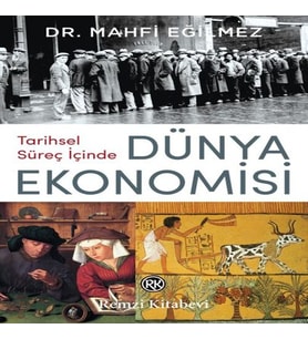 Tarihsel Süreç İçinde Dünya Ekonomisi