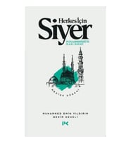 HERKES İÇİN SİYER PEYGAMBERİMİZ'İN (S.A.V) HAYATI- MEDİNE DÖNEMİ