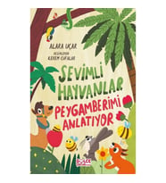 Sevimli Hayvanlar Peygamberimi Anlatıyor