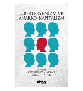 Liberteyenizm ve Anarko-Kapitalizm