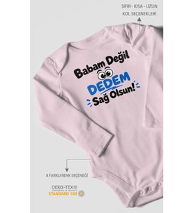 Babam değil dedem sağolsun Uzun Kollu Bebek Body %100 Pamuk