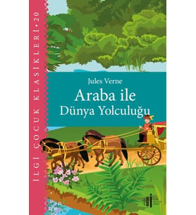 Araba İle Dünya Yolculuğu - Çocuk Klasikleri
