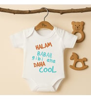 Pia Baby B52 %100 Pamuk Halam Babam Gibi Ama Daha Cool Yazılı Tasarlanabilir Bebek Body (Ekru)