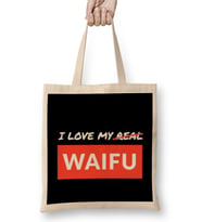 WaifuI Love My Real Waifu Bez Çanta Uzun Saplı