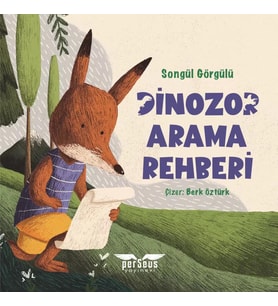 Dinozor Arama Rehberi / Songül Görgülü