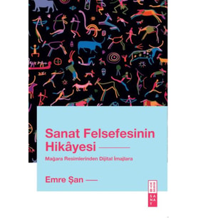 Sanat Felsefesinin Hikâyesi