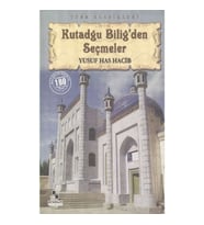 KUTADGU BİLİG'DEN SEÇMELER