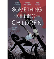 Something Is Killing The Children Vol. 8