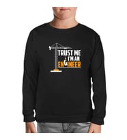 Trust me I'm an Engineer - Vehicle Siyah Çocuk Sweatshirt