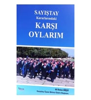 Sayıştay Kararlarındaki Karşı Oylarım