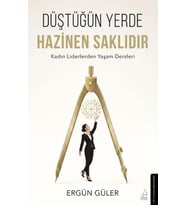 Düştüğün Yerde Hazinen Saklıdır