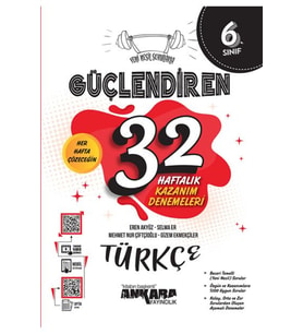 Ankara Yayıncılık 6. Sınıf Türkçe Güçlendiren 32 Haftalık Kazanım Denemeleri (Çok Renkli)