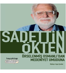 Örselenmiş Osmanlıdan Medeniyet Umuduna