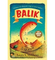 Balık/Tehlikeli Bir Dünyada Sevgi ve Umut Öyküsü
